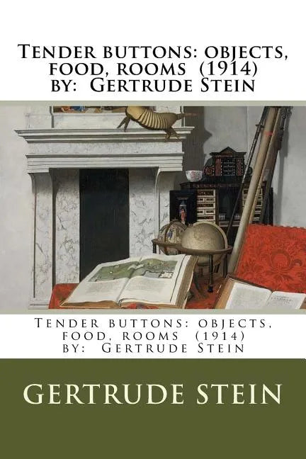 Tender buttons: objects, food, rooms (1914) by: Gertrude Stein - Paperback