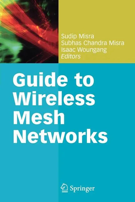 Guide to Wireless Mesh Networks - Paperback