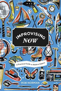 Improvising Now - Paperback