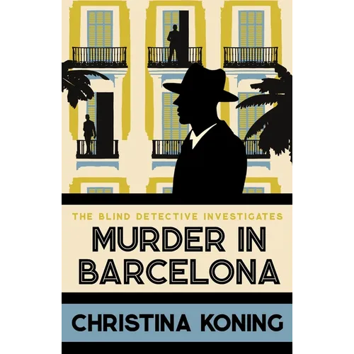 Murder in Barcelona: The Thrilling Inter-War Mystery Series - Paperback