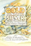 Gold and Silver, Silver and Gold: Tales of Hidden Treasure - Paperback