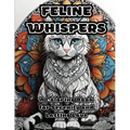 Feline Whispers: A Coloring Book for Serenity and Lasting Love - Paperback