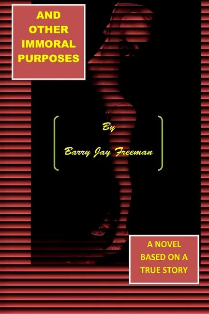 And Other Immoral Purposes - Paperback