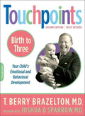 Touchpoints-Birth to Three - Paperback