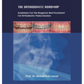 The Orthodontic Roadmap: Guidelines for the Diagnosis and Treatment of Orthodontic Malocclusions - Hardcover