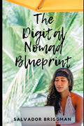 The Digital Nomad Blueprint: How to Become a Digital Nomad - Paperback