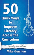 50 Quick Ways to Improve Literacy Across the Curriculum - Paperback