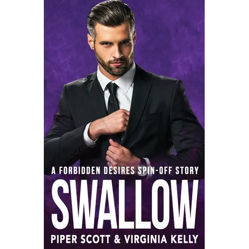 Swallow: A Forbidden Desires Spin-Off Story - Paperback