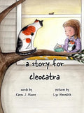 A Story for CleoCatra - Hardcover