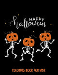 Happy Halloween Coloring book for Kids: Spooky Scary Halloween Theme with Spider Web, Ghost, Trick or Treat and many more. - Paperback