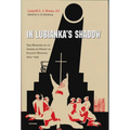 In Lubianka's Shadow: The Memoirs of an American Priest in Stalin's Moscow, 1934-1945 - Hardcover
