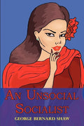 An Unsocial Socialist - Paperback