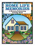 Home Life Memories: A Memory Enhancing Activity Book - Paperback