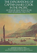 The Explorations of Captain James Cook in the Pacific: As Told by Selections of His Own Journals - Paperback