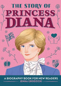 The Story of Princess Diana: An Inspiring Biography for Young Readers - Paperback