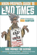 The Non-Prophet's Guide to the End Times: Bible Prophecy for Everyone - Paperback
