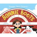 Bonnie Boots Starts A Farm - Hardcover