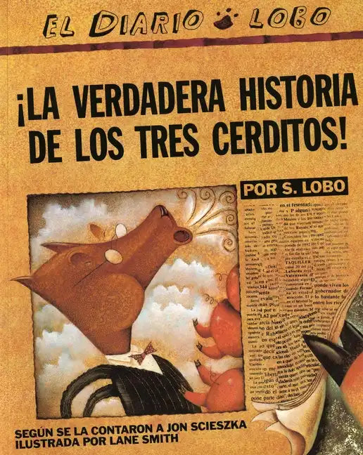 The True Story of the 3 Little Pigs / La Verdadera Historiade Los Trescerditos - Paperback