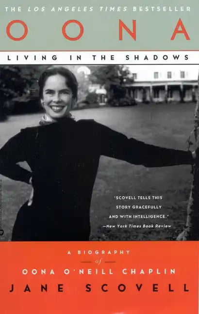 Oona Living in the Shadows: A Biography of Oona O'Neill Chaplin - Paperback