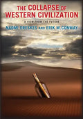 The Collapse of Western Civilization: A View from the Future - Paperback