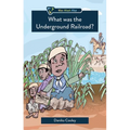 What Was the Underground Railroad? - Paperback