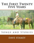 The First Twenty-Five Years: Songs and Stories - Paperback