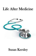 Life After Medicine - Paperback