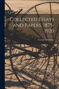 Collected Essays and Papers, 1875-1920 - Paperback