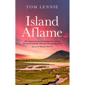 Island Aflame: The Famed Lewis Awakening That Never Occurred and the Glorious Revival That Did (Lewis & Harris 1949-52) - Paperback