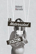 La maternidad sin tabues - Paperback