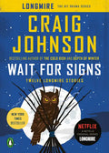 Wait for Signs: Twelve Longmire Stories - Paperback