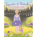 Lavender & Butterflies: A Futuristic Ballet - Paperback