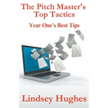 The Pitch Master's Top Tactics: Year One's Best Tips - Paperback