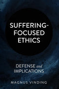 Suffering-Focused Ethics: Defense and Implications - Paperback