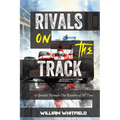 Rivals on the Track: 15 Greatest Formula One Rivalries of All Time - Paperback