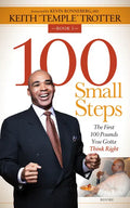100 Small Steps: The First 100 Pounds You Gotta Think Right - Paperback