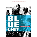Blue Grit: A Life on the Front Lines of Humanitarian Action with the United Nations - Paperback