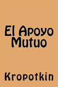 El Apoyo Mutuo (Spanish Edition) - Paperback