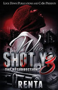 Who Shot Ya 3: The Resurrection - Paperback
