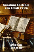 Sunshine Sketches of a Little Town - Paperback