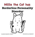 Millie the Cat has Borderline Personality Disorder - Hardcover