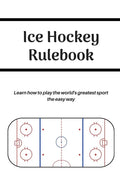 Ice Hockey Rulebook - Paperback