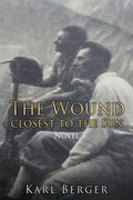 The Wound closest to the Sun Novel - Paperback