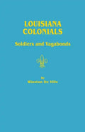 Louisiana Colonials: Soldiers and Vagabonds - Paperback