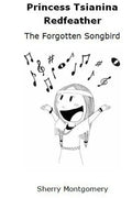 Princess Tsianina Redfeather: The Forgotten Songbird - Paperback