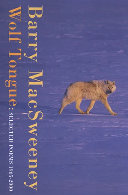 Wolf Tongue: Selected Poems 1965-2000 - Paperback