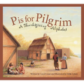 P Is for Pilgrim: A Thanksgiving Alphabet - Paperback