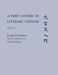 A First Course in Literary Chinese - Paperback