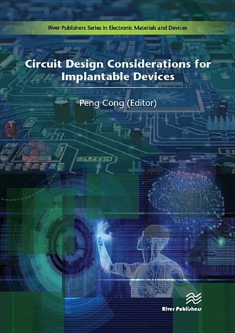 Circuit Design Considerations for Implantable Devices - Hardcover