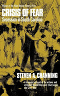 Crisis of Fear: Secession in South Carolina - Paperback